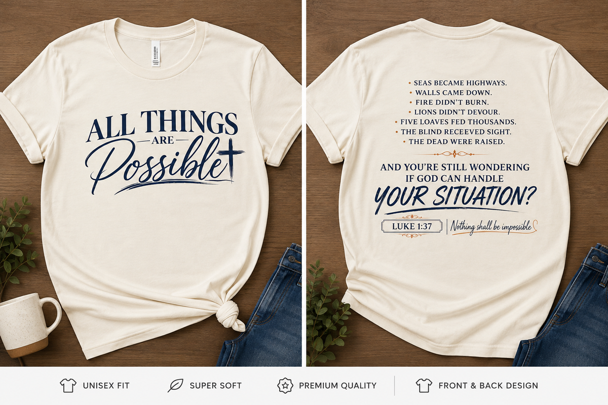 All Things Are Possible Faith Tee